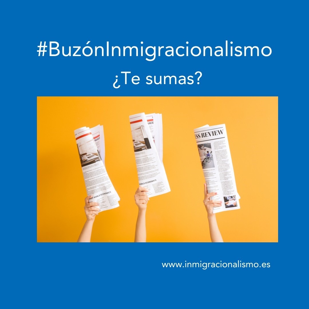 #BuzónInmigracionalismo ¿Te sumas?